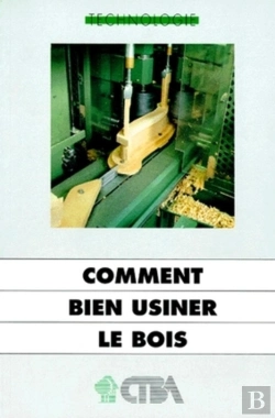 Bertrand.pt - Comment Bien Usiner Le Bois