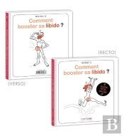 Comment Booster Sa Libido ? (Femmes/Hommes)