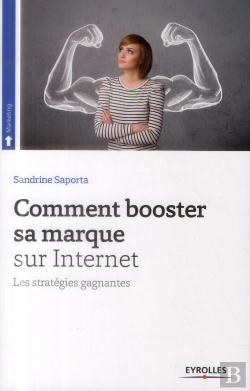 Bertrand.pt - Comment Booster Sa Marque Sur Internet  Les Strategies Gagnantes