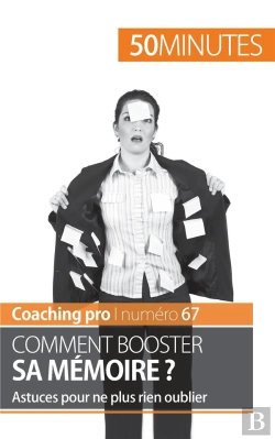 Bertrand.pt - Comment Booster Sa Mémoire ? Astuces Pour Ne Plus Rien Oublier