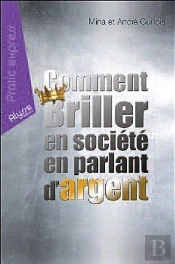 Comment Briller En Société En Parlant D'Argent