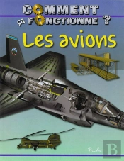 Comment Ca Fonctionne ?/Les Avions