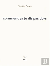 Comment Ça Je Dis Pas Je Dors