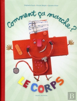 Bertrand.pt - Comment Ça Marche Le Corps ?