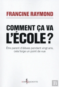 Bertrand.pt - Comment Ça Va, L'École ? Être Parent D'Élèves Pendant Vingt Ans, Cela Forge Un Point De Vue