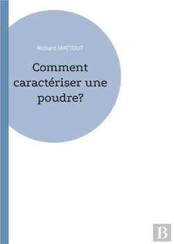 Bertrand.pt - Comment Caracteriser Une Poudre?