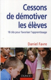 Comment Cesser De Démotiver Les Élèves ? 18 Clés Pour Mieux Aprrendre