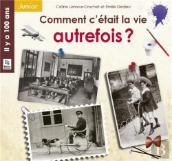 Bertrand.pt - Comment C'Etait La Vie Autrefois ?