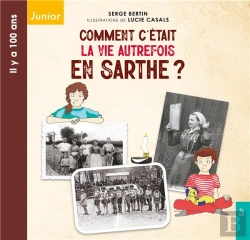 Bertrand.pt - Comment C'Était La Vie Autrefois En Sarthe ?