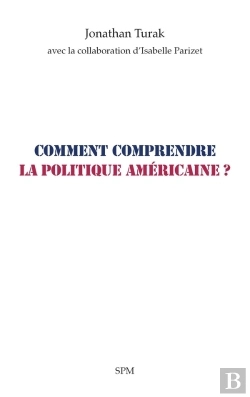 Bertrand.pt - Comment Comprendre La Politique Américaine ?