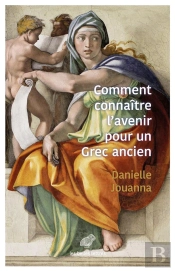 Comment Connaitre L'Avenir Pour Un Grec Ancien ?