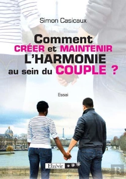 Bertrand.pt - Comment Créer Et Maintenir L'Harmonie Au Sein Du Couple ?