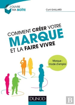Bertrand.pt - Comment Créer Votre Marque Et La Faire Vivre