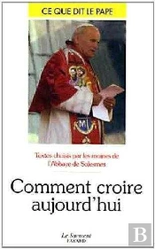 Comment Croire Aujourd'Hui