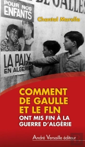 Comment De Gaulle Et Le Fln Ont Conclu La Paix En Algerie