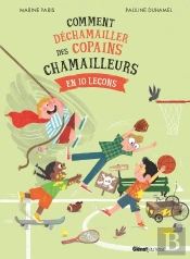 Comment Déchamailler Des Copains Chamailleurs En 10 Leçons