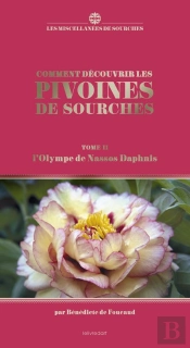 Comment Découvrir Les Pivoines De Sourches Tome 2 : L'Olympe De Nassos Daphnis