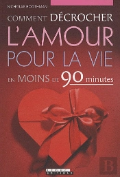 Comment Décrocher L'Amour Pour La Vie