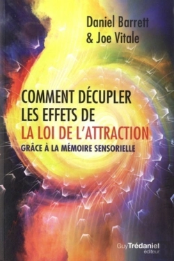 Bertrand.pt - Comment Décupler Les Effets De La Loi De L'Attraction ; Grâce À La Mémoire Sensorielle