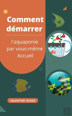 Bertrand.pt - Comment Demarrer L'Aquaponie Par Vous-Meme Accueil