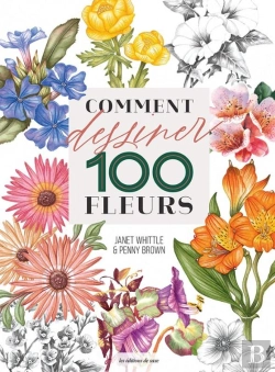 Bertrand.pt - Comment Dessiner 100 Fleurs
