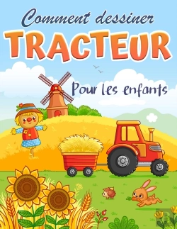 Bertrand.pt - Comment Dessiner Un Tracteur: Livre  Com