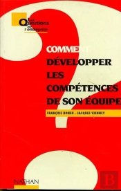 Comment Developper Les Competences De Son Equipe