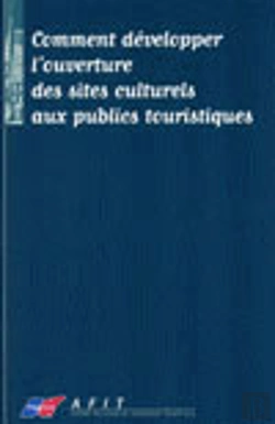 Bertrand.pt - Comment Developper L'Ouverture Des Sites Culturels Aux Publics Touristiques