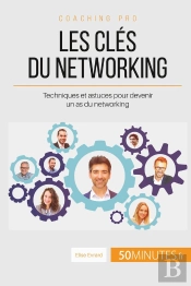 Comment Développer Son Réseau Professionnel ? Trucs Et Astuces Pour Un Networking Efficace