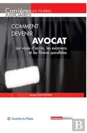 Comment Devenir Avocat, 10eme Edition