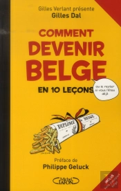 Comment Devenir Belge En 10 Lecons