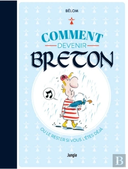 Bertrand.pt - Comment Devenir Breton ? Ou Le Rester Si Vous L'Êtes Déjà