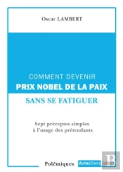 Comment Devenir Prix Nobel De La Paix