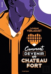 Comment Devenir Un Château Fort
