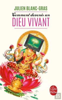 Bertrand.pt - Comment Devenir Un Dieu Vivant