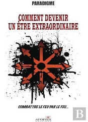 Comment Devenir Un Etre Extraordinaire