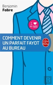 Comment Devenir Un Parfait Fayot Au Bureau