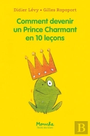 Comment Devenir Un Prince Charmant En 10 Leçons