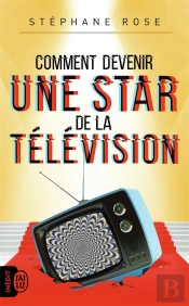 Comment Devenir Une Star De La Télévision