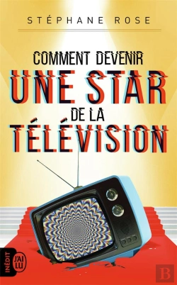 Bertrand.pt - Comment Devenir Une Star De La Télévision
