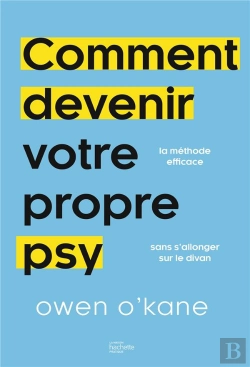 Bertrand.pt - Comment Devenir Votre Propre Psy : La Méthode Efficace Sans S'Allonger Sur Le Divan