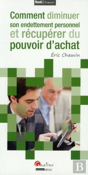 Comment Diminuer Son Endettement Personnel Et Récupérer Du Pouvoir D'Achat
