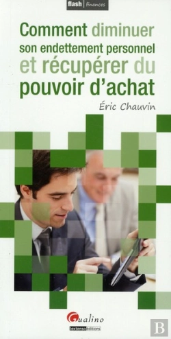 Bertrand.pt - Comment Diminuer Son Endettement Personnel Et Récupérer Du Pouvoir D'Achat