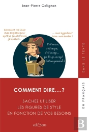 Comment Dire ? - Maitrisez Les Figures De Style