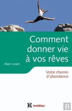 Bertrand.pt - Comment Donner Vie À Vos Rêves ; Votre Chemin D'Abondance
