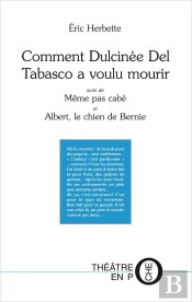 Comment Dulcinée Del Tabasco A Voulu Mourir