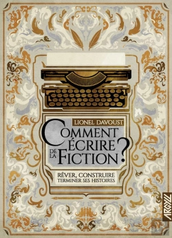 Bertrand.pt - Comment Ecrire De La Fiction ? - Rever, Construire, Terminer