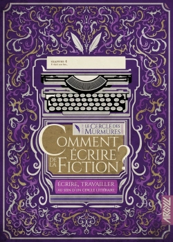 Bertrand.pt - Comment Ecrire De La Fiction ? T4 - Ecrire, Travailler Au Se
