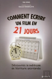 Comment Écrire Un Film En 21 Jours