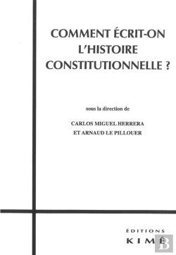 Bertrand.pt - Comment Écrit-On L'Histoire Constitutionnelle ?